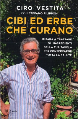 Cibi ed Erbe che Curano — Libro - 1