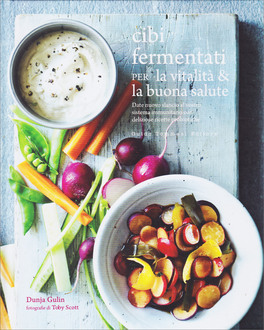 Cibi Fermentati per la Vitalità & la Buona Salute — Libro - 1