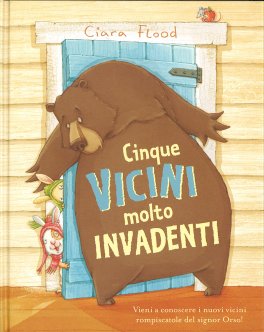 Cinque Vicini Molto Invadenti — Libro - 1