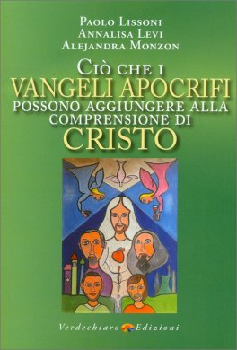 Ciò che i Vangeli Apocrifi Possono Aggiungere alla Comprensione di Cristo — Libro - 1
