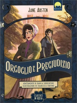 Classici in Rosa - Orgoglio e Pregiudizio — Libro - 1
