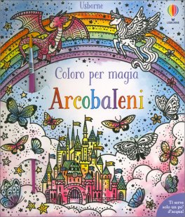 Coloro per Magia - Arcobaleni — Libro - 1