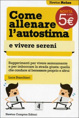 Come allenare l'autostima e vivere Sereni  — Libro - 1