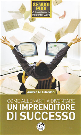 Come Allenarti a Diventare un Imprenditore di Successo  — Libro - 1