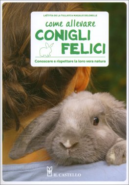Come Allevare Conigli Felici — Libro - 1
