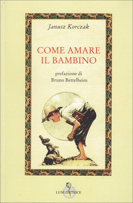 Come Amare il Bambino  — Libro - 1