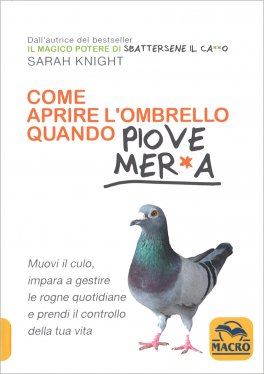 Come Aprire l'Ombrello quando Fuori Piove Mer*a — Libro - 1