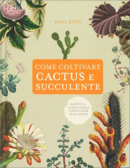 Come Coltivare Cactus e Succulente — Libro - 1