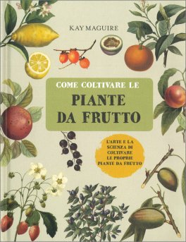 Come Coltivare le Piante da Frutto — Libro - 1