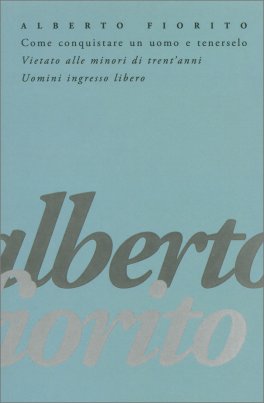 Come Conquistare un Uomo e Tenerselo — Libro - 1