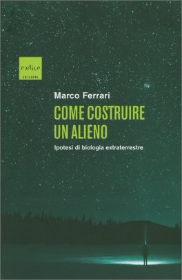 Come Costruire un Alieno — Libro - 1