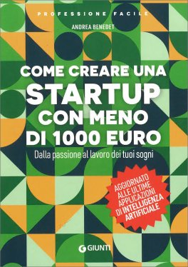 Come Creare una Startup con Meno di 1000 Euro — Libro - 1