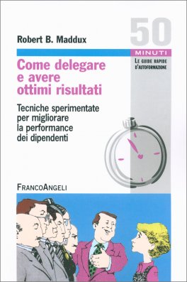 Come Delegare e Avere Ottimi Risultati — Libro - 1