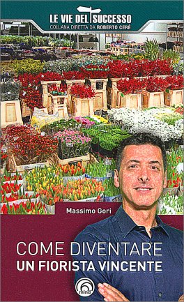 Come Diventare un Fiorista Vincente — Libro - 1