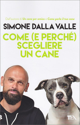 Come (e Perchè) Scegliere un Cane — Libro - 1