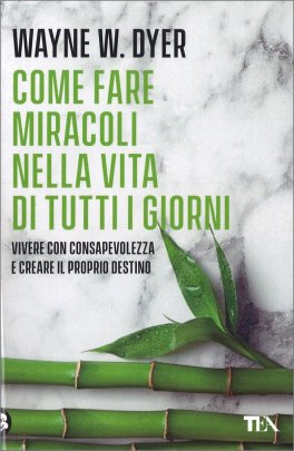 Come Fare Miracoli nella Vita di Tutti i Giorni — Libro - 1