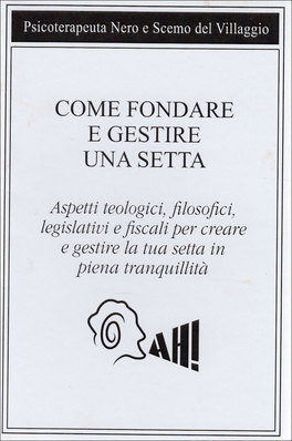 Come Fondare e Gestire una Setta  — Libro - 1