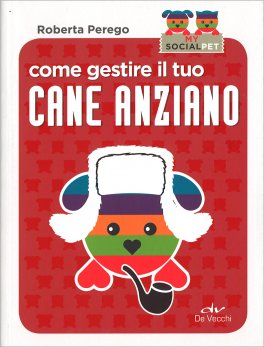 Come Gestire il tuo Cane Anziano — Libro - 1