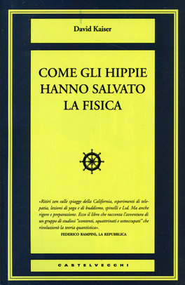 Come gli Hippie Hanno Salvato la Fisica  — Libro - 1