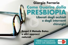 Video Corso - Come Guarire dalla Presbiopia — Digitale - 1