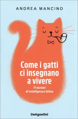 Come i Gatti ci Insegnano a Vivere — Libro - 1