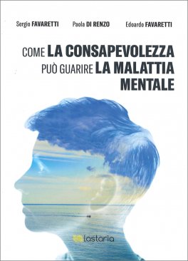 Come la Consapevolezza può guarire la Malattia Mentale — Libro - 1