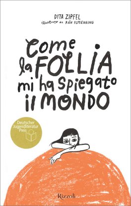 Come la Follia Mi Ha Spiegato il Mondo — Libro - 1