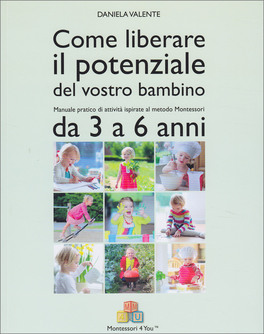 Come Liberare il Potenziale del Vostro Bambino — Libro - 1