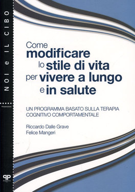 Come Modificare lo Stile di Vita per Vivere a Lungo e in Salute  — Libro - 1