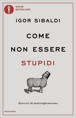 Come Non Essere Stupidi — Libro - 1