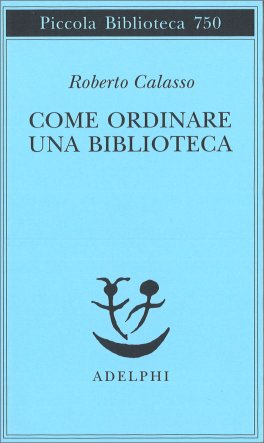 Come Ordinare una Biblioteca — Libro - 1