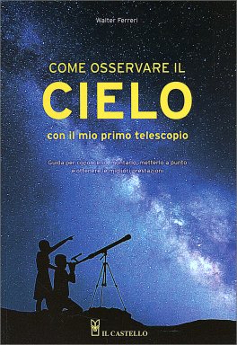 Come Osservare il Cielo con il Mio Primo Telecopio — Libro - 1