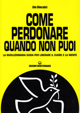 Come Perdonare Quando Non Puoi — Libro - 1