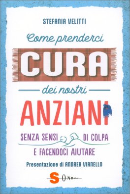 Come Prenderci Cura dei Nostri Anziani — Libro - 1
