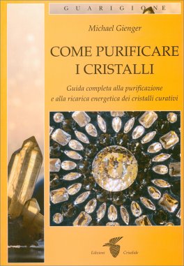 Come Purificare i Cristalli - 1