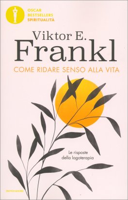 Come Ridare Senso alla Vita — Libro - 1