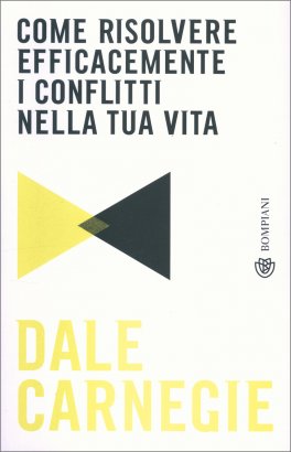 Come Risolvere Efficacemente i Conflitti nella tua Vita — Libro - 1