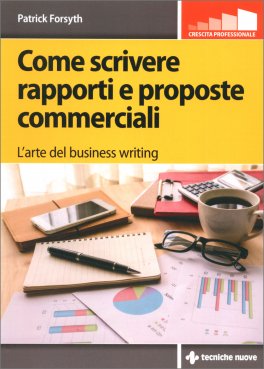 Come Scrivere Rapporti e Proposte Commerciali — Libro - 1