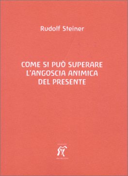 Come si può Superare l'Angoscia Animica — Libro - 1