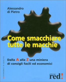 Come Smacchiare Tutte le Macchie — Libro - 1