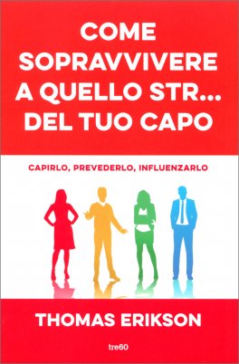Come Sopravvivere a Quello Str... del Tuo Capo — Libro - 1