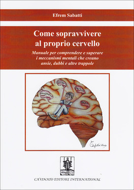 Come Sopravvivere al Proprio Cervello  — Libro - 1
