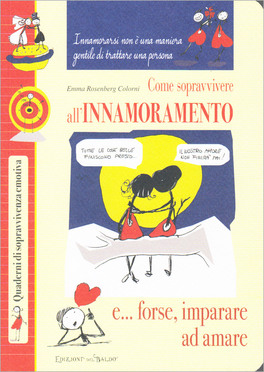 Come Sopravvivere all'Innamoramento - Quaderno di Sopravvivenza Emotiva — Libro - 1