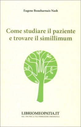 Come Studiare Il Paziente e Trovare il Simillimum — Libro - 1