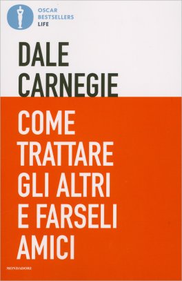 Come Trattare gli Altri e Farseli Amici — Libro - 1