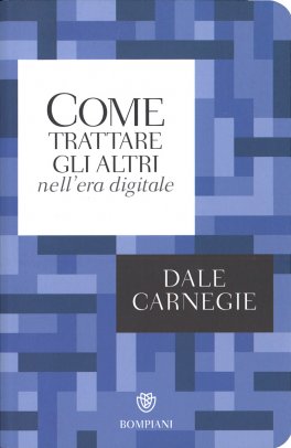 Come Trattare gli Altri nell'Era Digitale — Libro - 1