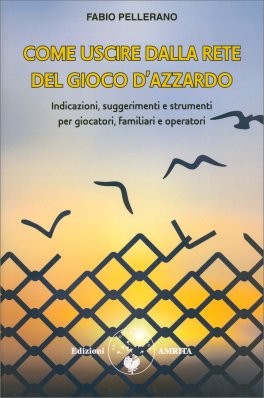 Come Uscire dalla Rete del Gioco d'Azzardo — Libro - 1