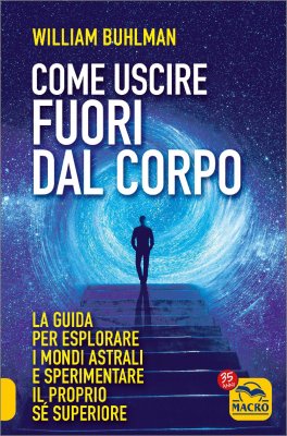 Come uscire fuori dal corpo — Libro - 1