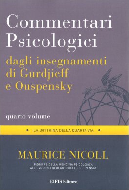 Commentari Psicologici dagli insegnamenti di Gurdjieff e Ouspensky - Quarto Volume — Libro - 1
