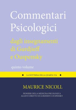 Commentari Psicologici dagli Insegnamenti di Gurdjieff e Ouspensky - Quinto Volume — Libro - 1